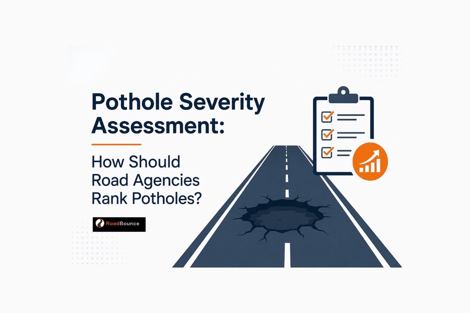 Pothole Severity Assessment: How Should Road Agencies Rank Potholes?