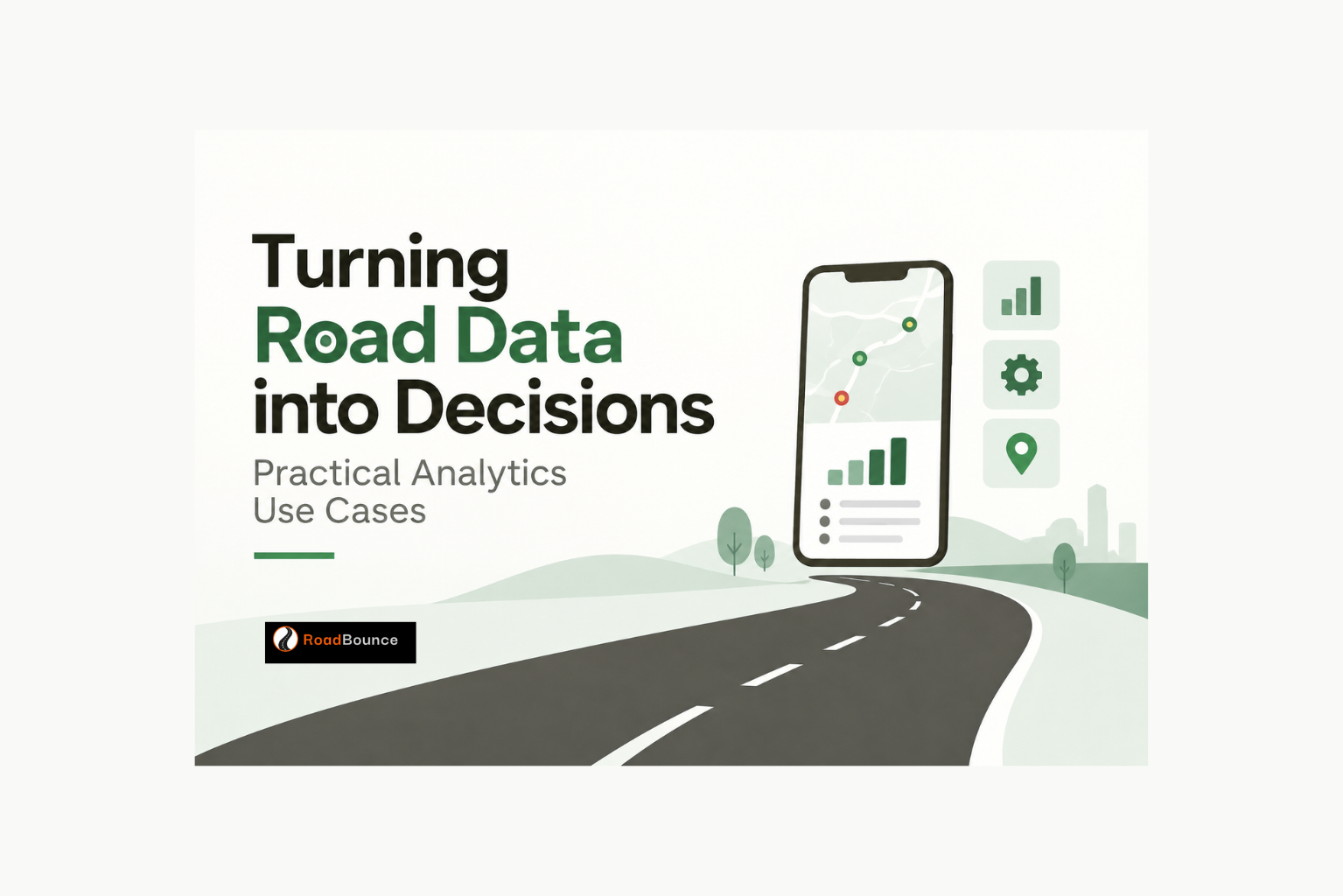 Turning Road Data into Decisions: Practical Analytics Use Cases